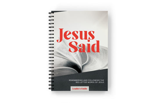 Jesus Said: Leader Guide