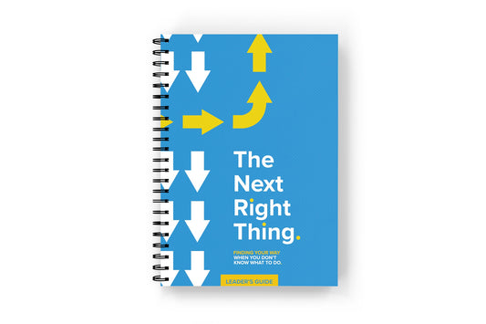 The Next Right Thing: Leader Guide