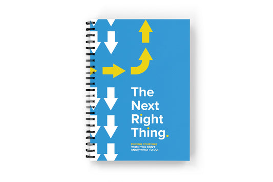 The Next Right Thing: Student Guide