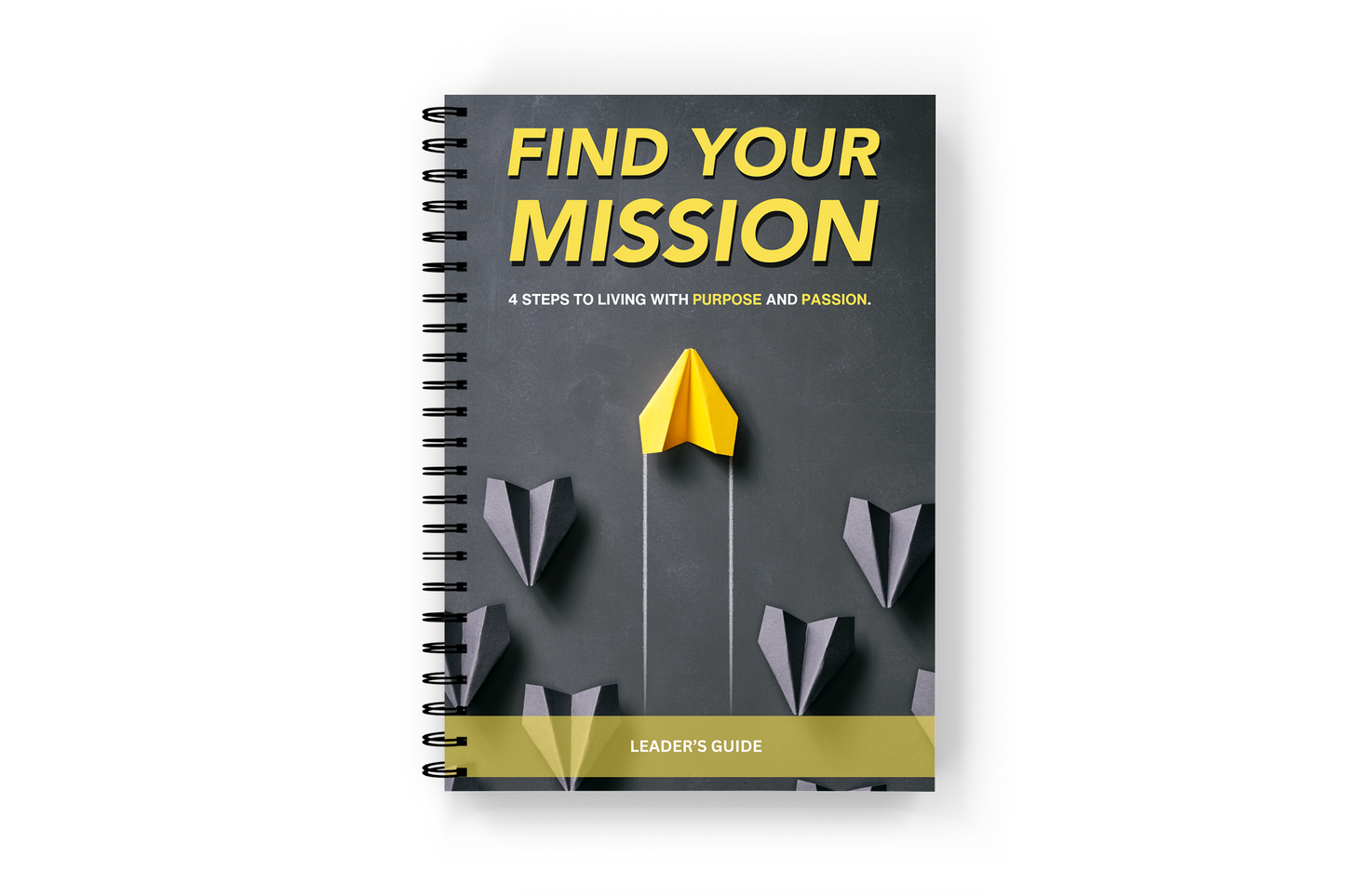 Find Your Mission: Leader's Guide